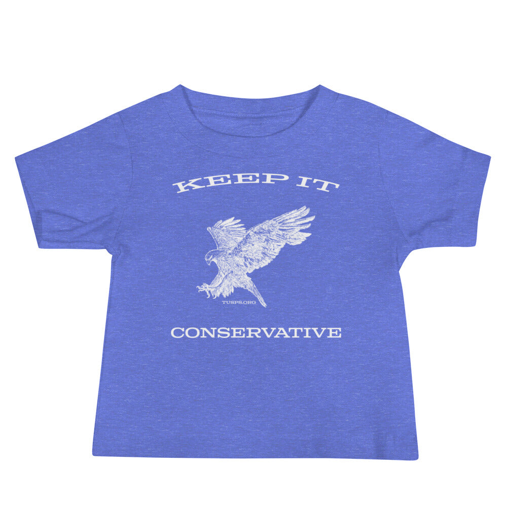 BABY - KEEP IT CONSERVATIVE TEE